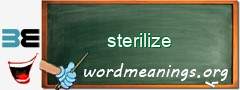 WordMeaning blackboard for sterilize